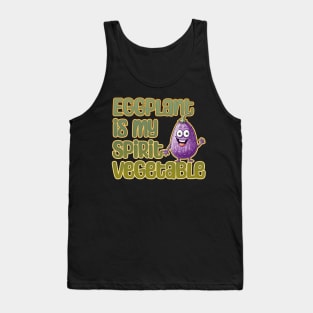 Eggplant is My Spirit Vegetable Tank Top